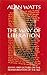 The Way of Liberation by Alan W. Watts