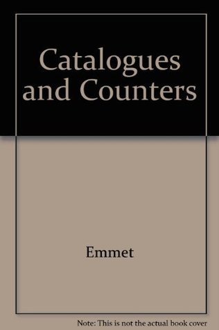Catalogues and Counters: A History of Sears, Roebuck & Company (Hardcover)