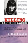 The Killing of Karen Silkwood by Richard Rashke