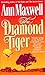The Diamond Tiger by Ann Maxwell