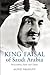 King Faisal of Saudi Arabia: Personality, Faith and Times