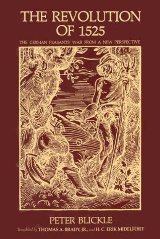 The Revolution of 1525: The German Peasants' War from a New Perspective (Paperback)