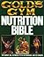 Gold's Gym Nutrition Bible