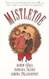 Mistletoe: Tea for Two/Feliz Navidad/Unlikely Angel (Palisades Pure Romance Christmas Anthology)