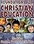 Foundations for Christian Education