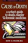 Cause of Death  by Keith D. Wilson