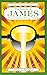 The Epistle of James: Prove...