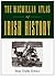 The Macmillan Atlas of Irish History