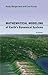 Mathematical Modeling of Earth's Dynamical Systems: A Primer