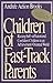 Children of Fast-track Pare...