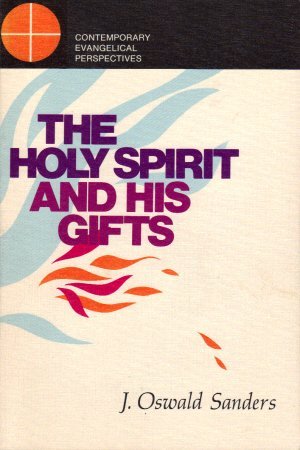 The Holy Spirit and His Gifts