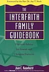 The Interfaith Family Guidebook: Practical Advice for Jewish and Christian Partners