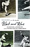 Black and Blue: The Golden Arm, the Robinson Boys, and the 1966 World Series That Stunned America