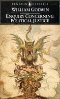 Enquiry Concerning Political Justice and Its Influence on Modern Morals and Happiness (Paperback)