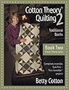 Cotton Theory Quilting: Tradional Blocks (Cotton Theory Series)