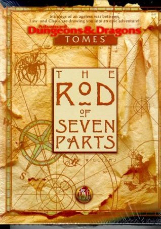 The Rod of Seven Parts (Advanced Dungeons & Dragons: Tomes Adventure)