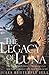 Legacy of Luna by Julia Butterfly Hill