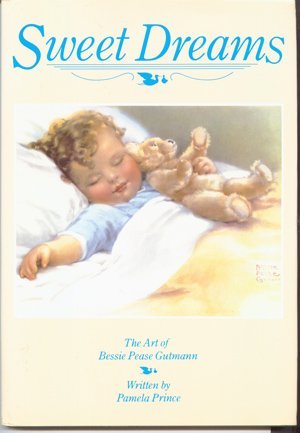 Sweet Dreams: The Art of Bessie Pease Gutmann (Hardcover)