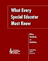 What Every Special Educator Must Know: Ethics, Standards, and Guidelines for Special Education