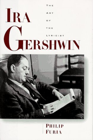 Ira Gershwin: The Art of the Lyricist (Hardcover)
