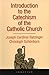 Introduction to the Catechism of the Catholic Church