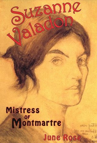Suzanne Valadon: The Mistress of Montmartre (Hardcover)