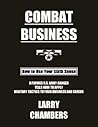 Combat Business: How to Use Your Sixth Sense (The Sixth Sense Series Book 1)
