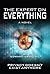 The Expert on Everything- A Novel: Privacy Doesn't Exist Anymore