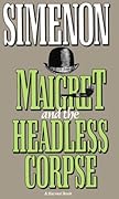 Maigret and the Headless Corpse