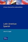 Latin American Spanish (Longman Linguistics Library) Latin American Spanish (Longman Linguistics Library)