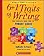 6 + 1 Traits of Writing: Th...