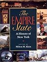 The Empire State: A History of New York The Empire State: A History of New York