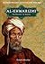 Al-Khwarizmi: The Inventor Of Algebra (Great Muslim Philosophers And Scientists of the Middle Ages)