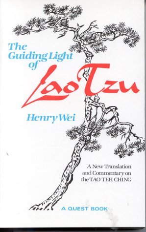 The Guiding Light of Lao Tzu: A New Translation and Commentary on the Tao Teh Ching (Paperback)