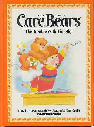 The Trouble With Timothy (A Tale from the Care Bears)