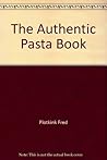The Authentic Pasta Book