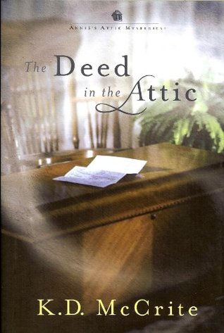 The Deed in the Attic (Annie's Attic Mysteries #9)