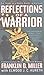 Reflections of a Warrior by Franklin D. Miller