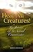 Hear All Creatures by Karen A.  Anderson