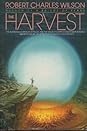 The Harvest by Robert Charles Wilson