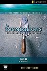 The God Study Guide: 11 Core Truths to Build Your Life on (Foundations)