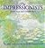 The Impressionists