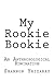 My Rookie Bookie: An Anthro...