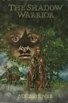 The Shadow Warrior by Pat Zettner