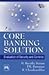Core Banking Solution: Eval...