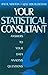 Your Statistical Consultant: Answers to Your Data Analysis Questions