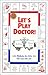 Let's Play Doctor by Joel D. Wallach
