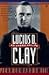 Lucius D. Clay: An American Life
