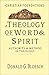 A Theology of Word & Spirit by Donald G. Bloesch