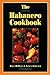 The Habanero Cookbook